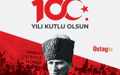Üstay Celebrates the 100th Anniversary of the Turkish Republic with Pride and Respect!
